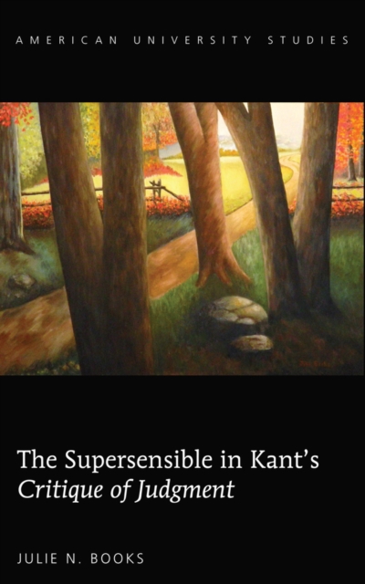 The Supersensible in Kant's «Critique of Judgment», EPUB eBook