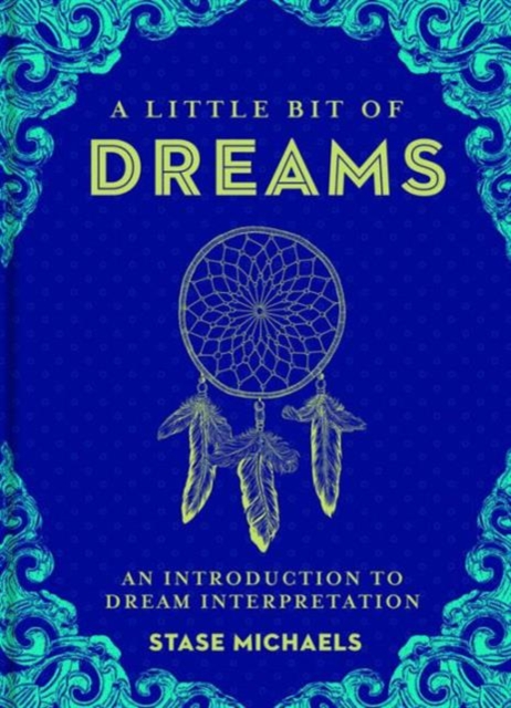 A Little Bit of Dreams : An Introduction to Dream Interpretation, Hardback Book
