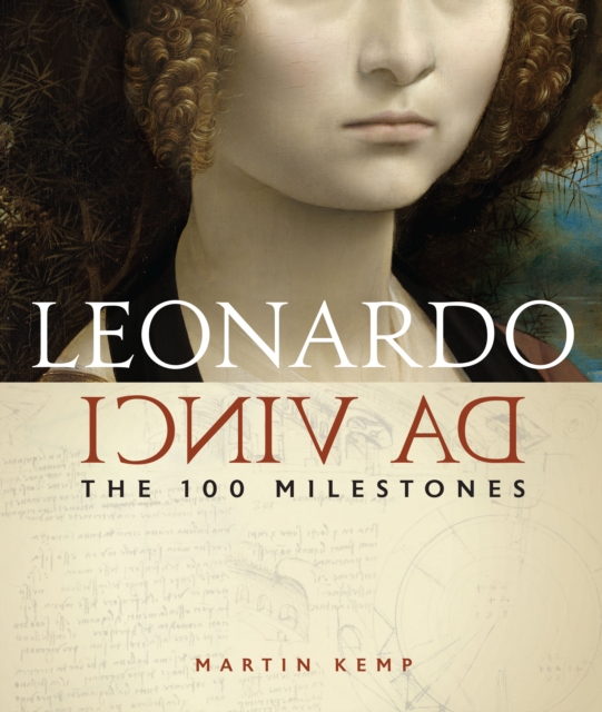 Leonardo Da Vinci : The 100 Milestones, Hardback Book