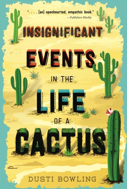 Insignificant Events in the Life of a Cactus, Paperback / softback Book