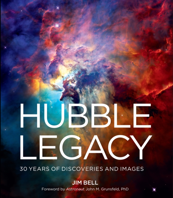 Hubble Legacy : 30 Years of Discoveries and Images, EPUB eBook