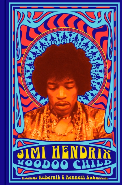 Jimi Hendrix: Voodoo Child, Hardback Book