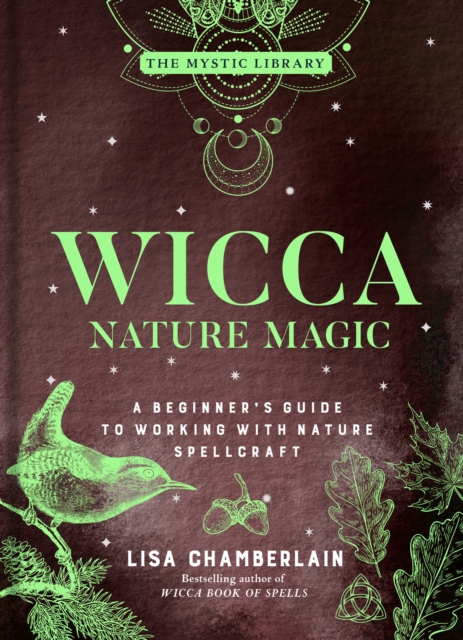 Wicca Nature Magic : A Beginner's Guide to Working with Nature Spellcraft, EPUB eBook