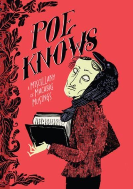 Poe Knows : A Miscellany of Macabre Musings, Hardback Book