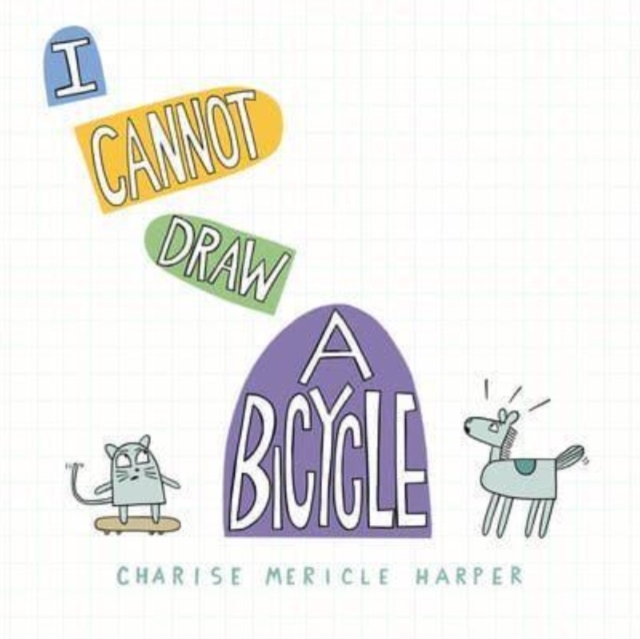 I Cannot Draw a Bicycle, Hardback Book