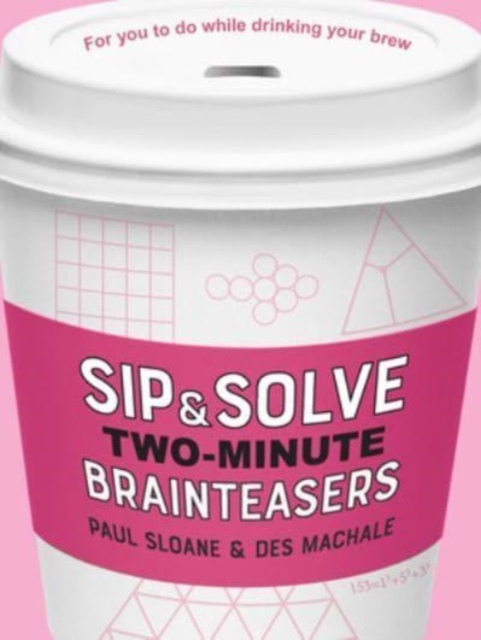 Sip & Solve Two-Minute Brainteasers, Paperback / softback Book