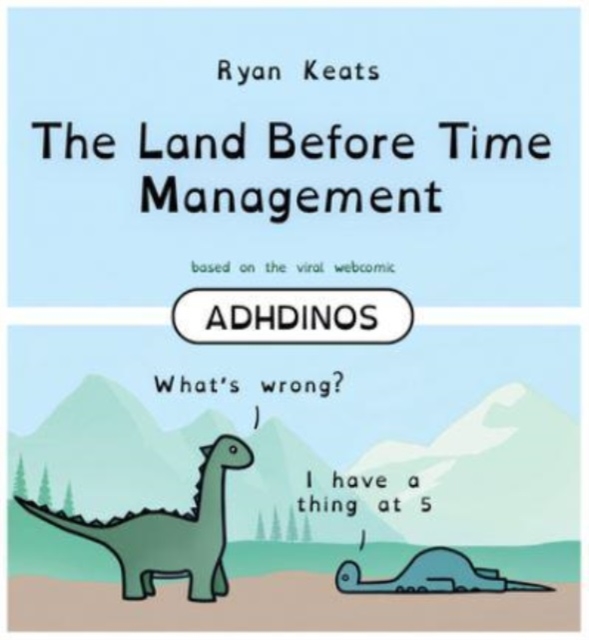 The Land Before Time Management : ADHDinos, Hardback Book