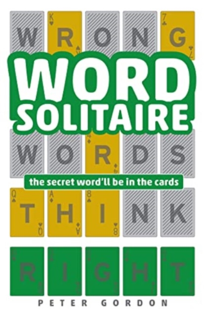 Word Solitaire : The Secret Word'll Be in the Cards, Paperback / softback Book