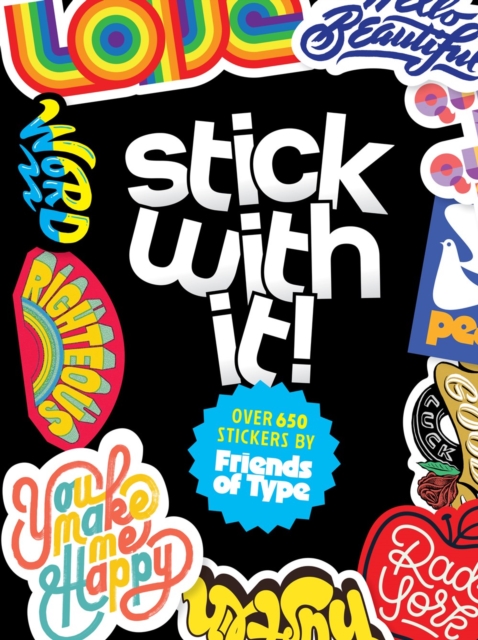 Stick with It! : A Friends of Type Sticker Book, Paperback / softback Book
