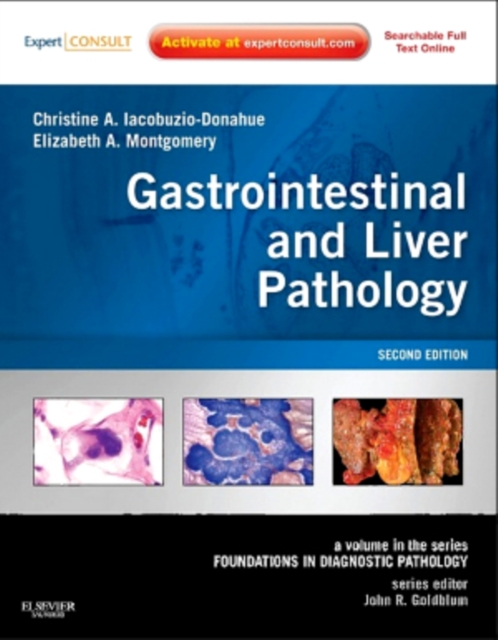 Gastrointestinal and Liver Pathology E-Book : A Volume in the Series: Foundations in Diagnostic Pathology, EPUB eBook