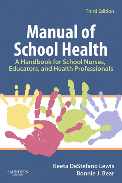 Manual of School Health : A Handbook for School Nurses, Educators, and Health Professionals, EPUB eBook
