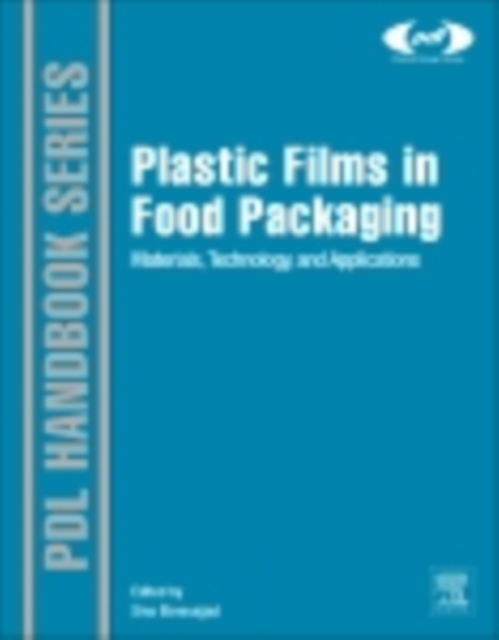 Plastic Films in Food Packaging : Materials, Technology and Applications, EPUB eBook