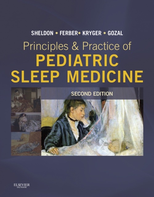 Principles and Practice of Pediatric Sleep Medicine E-Book : Expert Consult - Online and Print, EPUB eBook