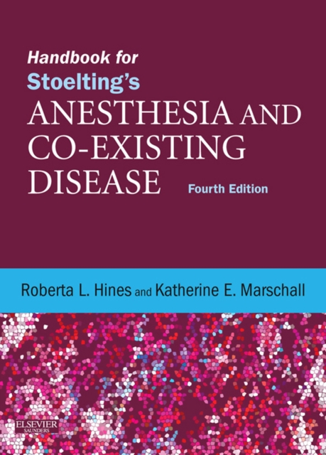 Handbook for Stoelting's Anesthesia and Co-Existing Disease E-Book : Expert Consult: Online and Print, EPUB eBook