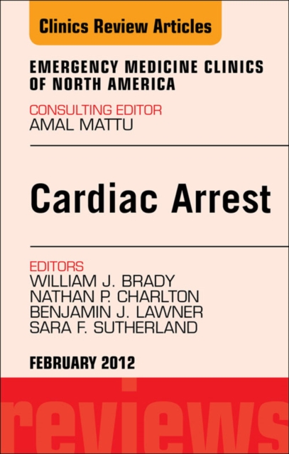 Cardiac Arrest, An Issue of Emergency Medicine Clinics, EPUB eBook