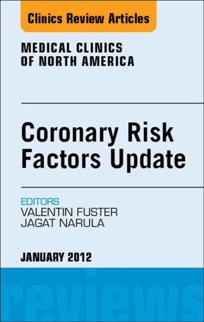 Coronary Risk Factors Update, An Issue of Medical Clinics, EPUB eBook