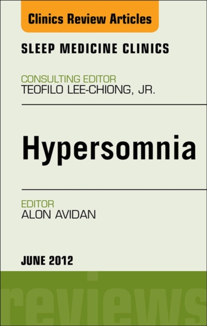 Hypersomnia, An Issue of Sleep Medicine Clinics, EPUB eBook