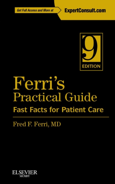 Ferri's Practical Guide : Ferri's Practical Guide: Fast Facts for Patient Care E-Book, EPUB eBook