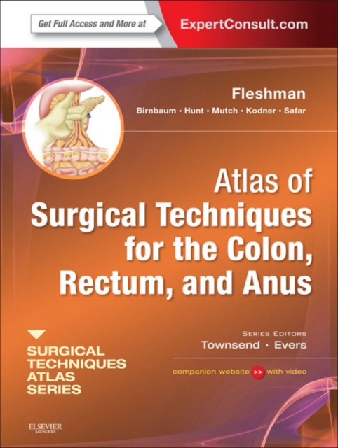 Atlas of Surgical Techniques for Colon, Rectum and Anus : (A Volume in the Surgical Techniques Atlas Series), EPUB eBook