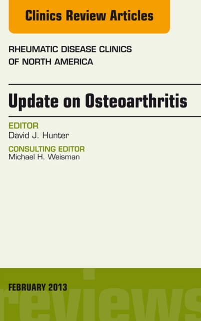 Update on Osteoarthritis, An Issue of Rheumatic Disease Clinics, EPUB eBook