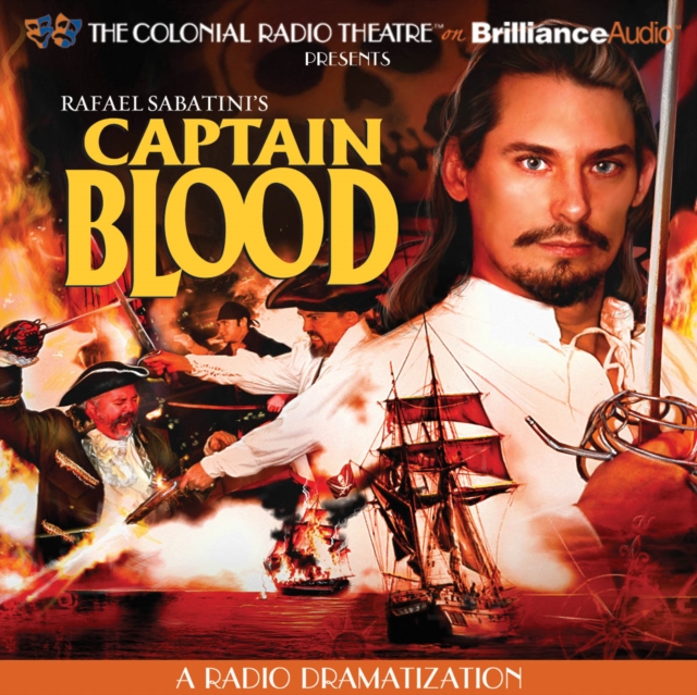 Captain Blood : A Radio Dramatization, eAudiobook MP3 eaudioBook