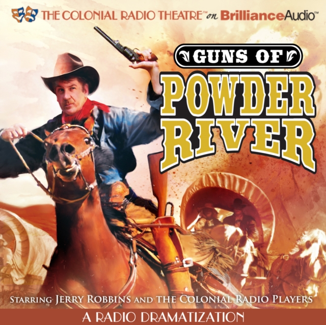 Guns of Powder River : A Radio Dramatization, eAudiobook MP3 eaudioBook