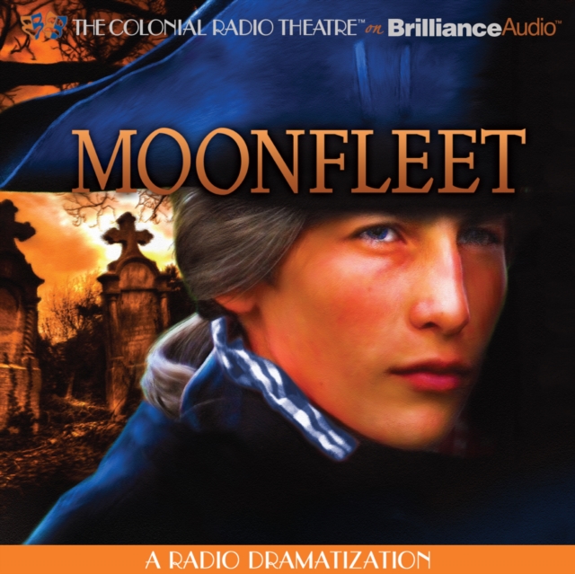 Moonfleet : A Radio Dramatization, eAudiobook MP3 eaudioBook