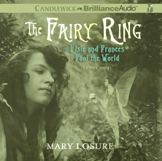 The Fairy Ring : Or Elsie and Frances Fool the World, eAudiobook MP3 eaudioBook
