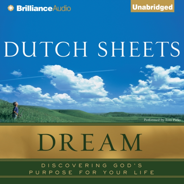 Dream : Discovering God's Purpose for Your Life, eAudiobook MP3 eaudioBook