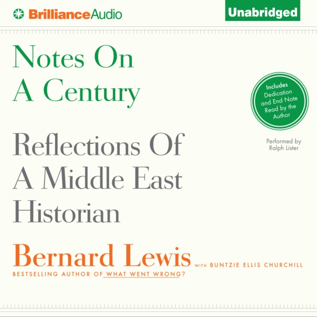 Notes on a Century : Reflections of a Middle East Historian, eAudiobook MP3 eaudioBook