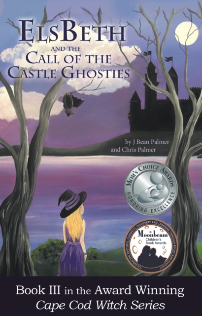 ElsBeth and the Call of the Castle Ghosties, Book III in the Cape Cod Witch Series, EPUB eBook