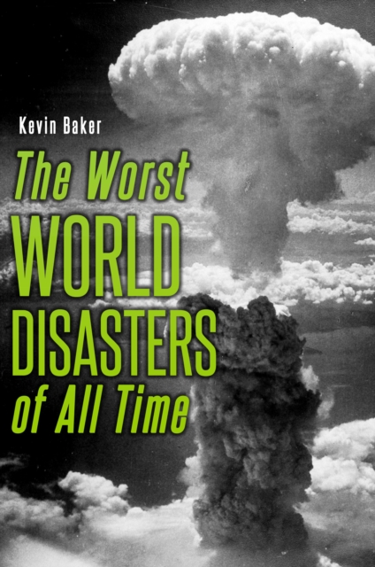 The Worst World Disasters of All Time, EPUB eBook