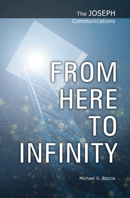 The Joseph Communications: From Here to Infinity, EPUB eBook