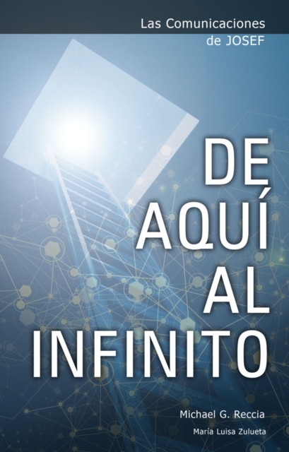 Las Comunicaciones de Josef: De AquA- al Infinito, EPUB eBook