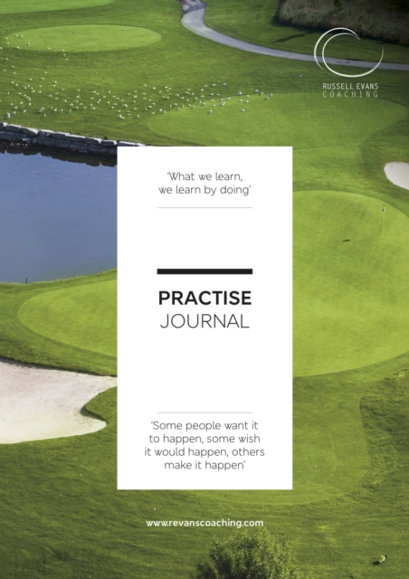 Practise Journal - Your Golfing Practise Bible, EPUB eBook