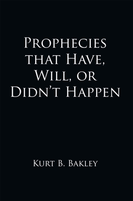 Prophecies That Have, Will, or Didn't Happen, EPUB eBook