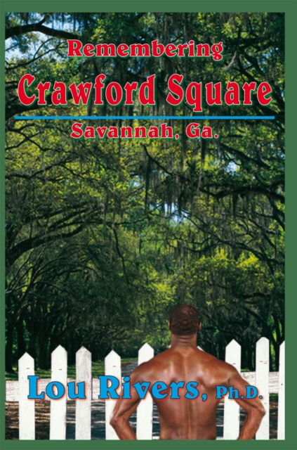 Remembering Crawford Square: Savannah, Ga., EPUB eBook