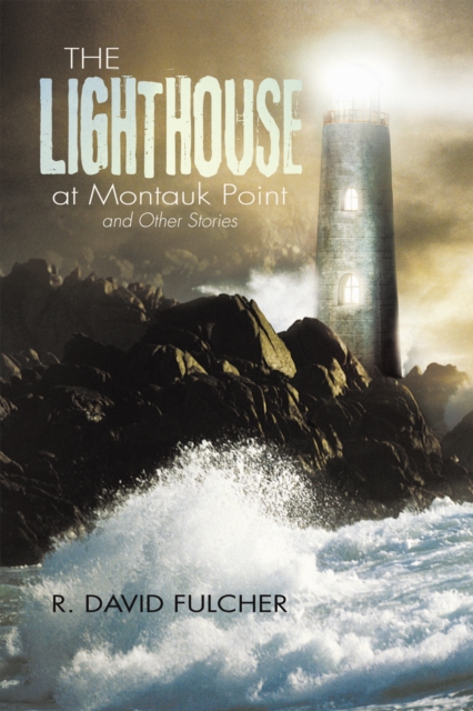 The Lighthouse at Montauk Point and Other Stories, EPUB eBook