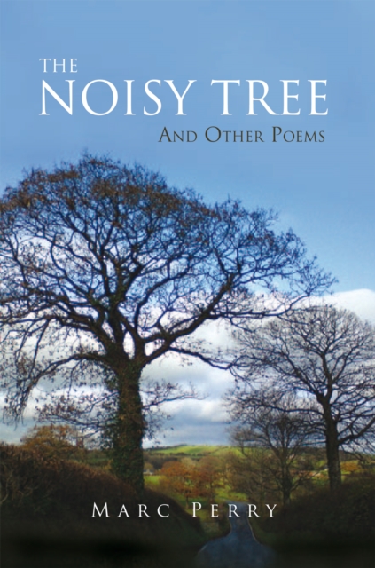 The Noisy Tree : And Other Poems, EPUB eBook
