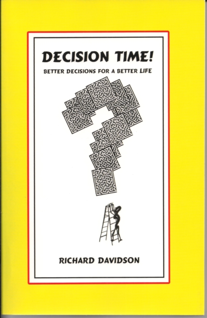 Decision Time! Better Decisions for a Better Life, EPUB eBook