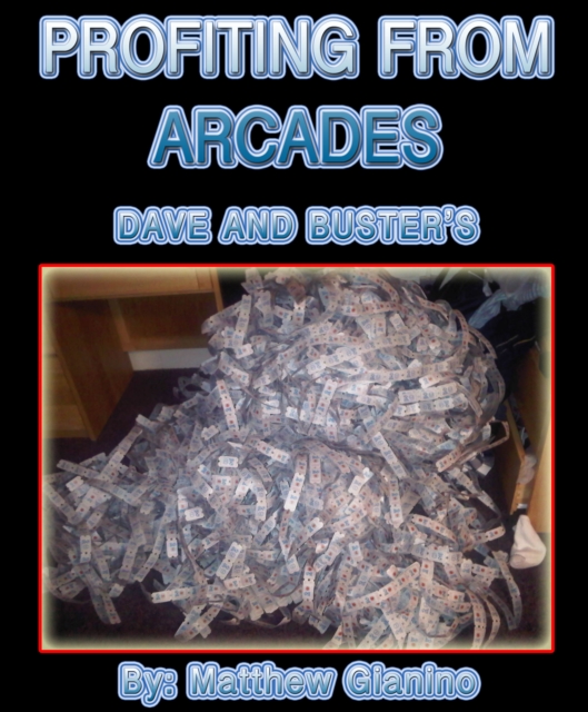 Profit From Dave and Buster's and Other Arcade Games, EPUB eBook