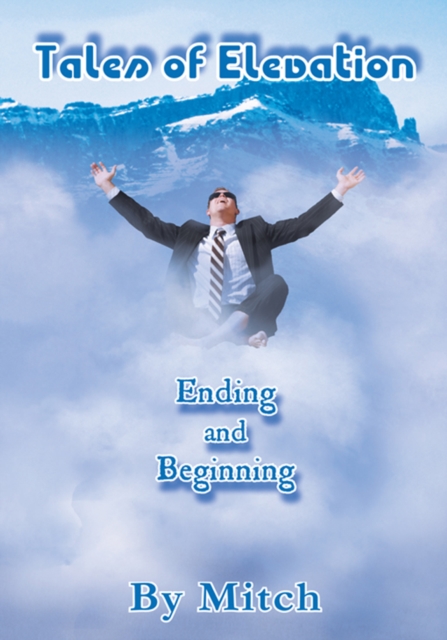 Tales of Elevation : Ending and Beginning, EPUB eBook