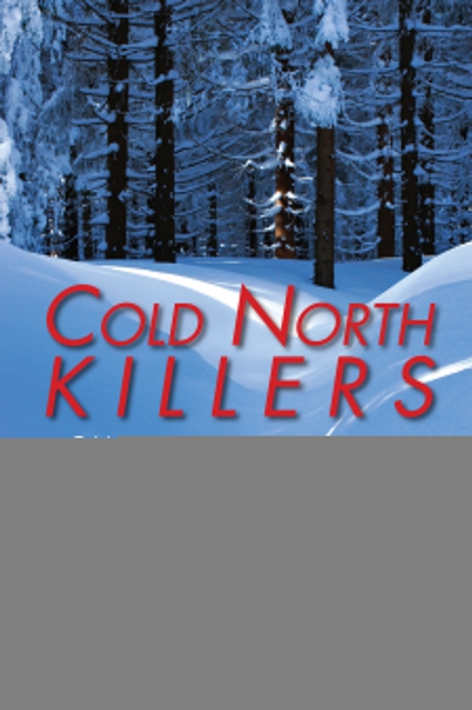 Cold North Killers : Canadian Serial Murder, EPUB eBook