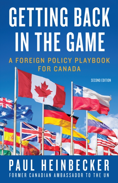 Getting Back in the Game : A Foreign Policy Handbook for Canada, EPUB eBook