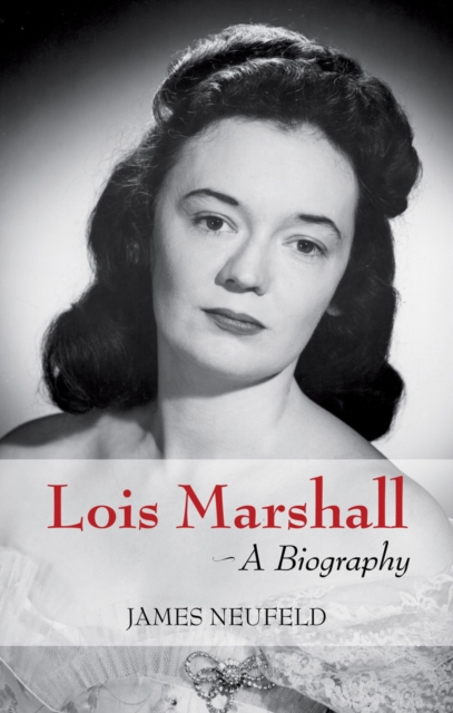Lois Marshall : A Biography, PDF eBook