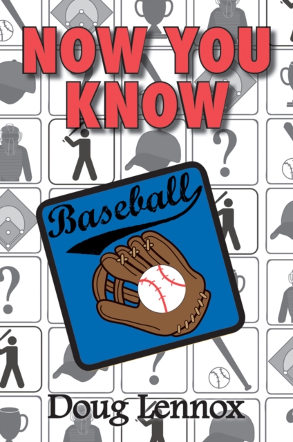 Now You Know Baseball, PDF eBook