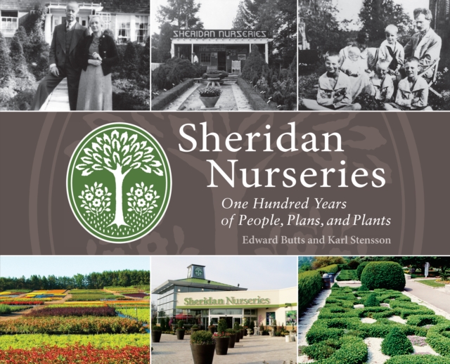 Sheridan Nurseries : One Hundred Years of People, Plans, and Plants, PDF eBook