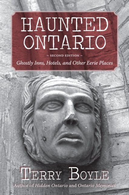 Haunted Ontario : Ghostly Inns, Hotels, and Other Eerie Places, PDF eBook