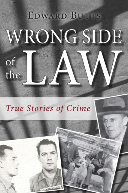 Wrong Side of the Law : True Stories of Crime, EPUB eBook