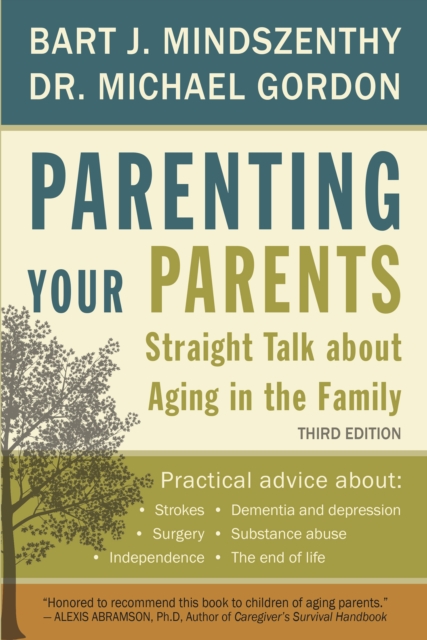 Parenting Your Parents : Straight Talk About Aging in the Family, PDF eBook